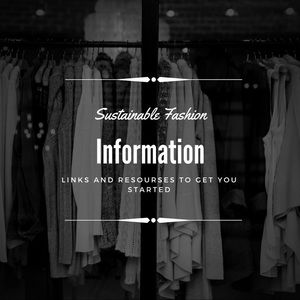 • Curious about Sustainable Fashion? •